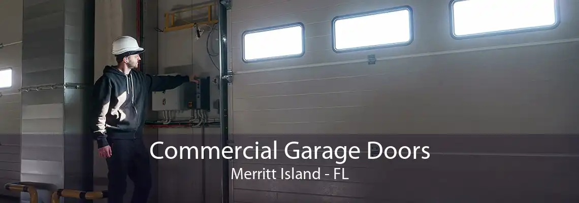 Commercial Garage Doors Merritt Island - FL