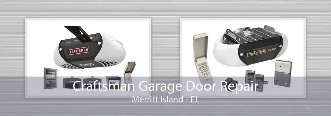 Craftsman Garage Door Repair Merritt Island - FL