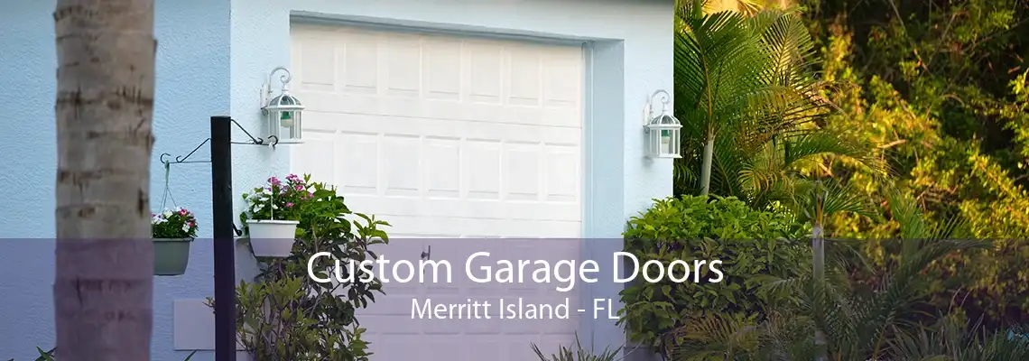 Custom Garage Doors Merritt Island - FL