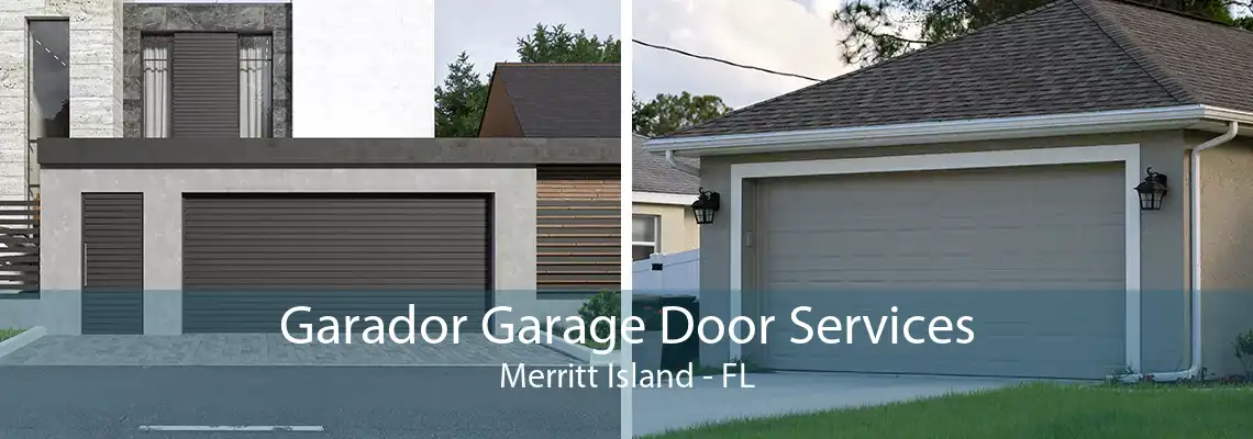 Garador Garage Door Services Merritt Island - FL