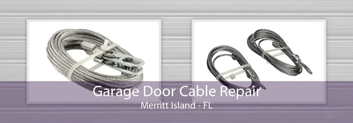 Garage Door Cable Repair Merritt Island - FL