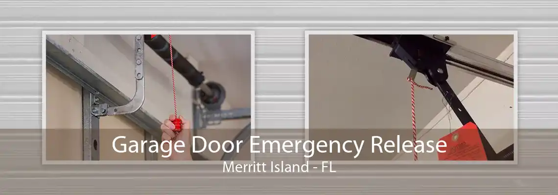 Garage Door Emergency Release Merritt Island - FL