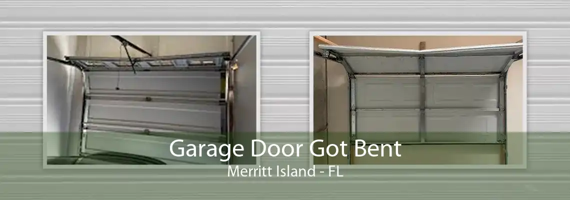 Garage Door Got Bent Merritt Island - FL