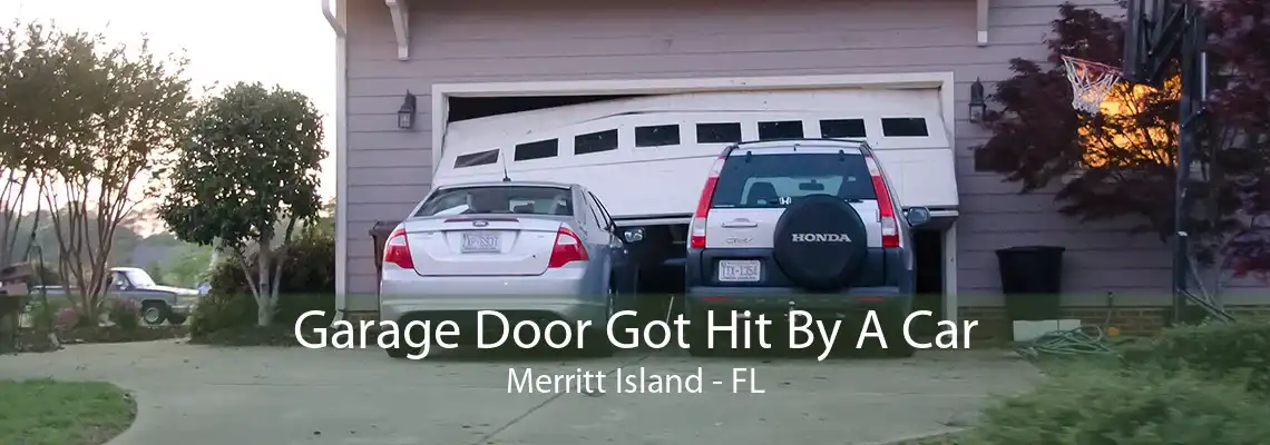 Garage Door Got Hit By A Car Merritt Island - FL