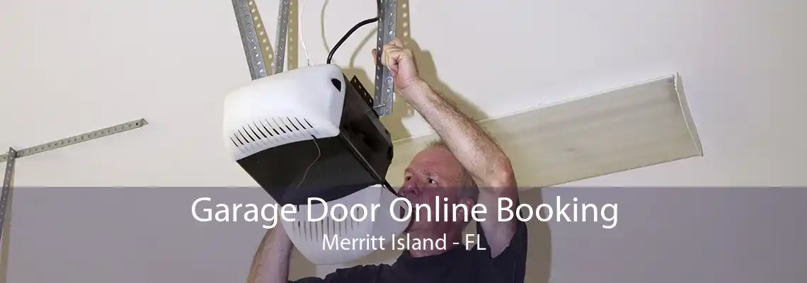 Garage Door Online Booking Merritt Island - FL