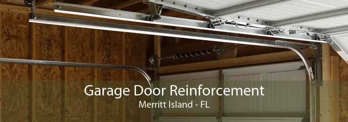 Garage Door Reinforcement Merritt Island - FL