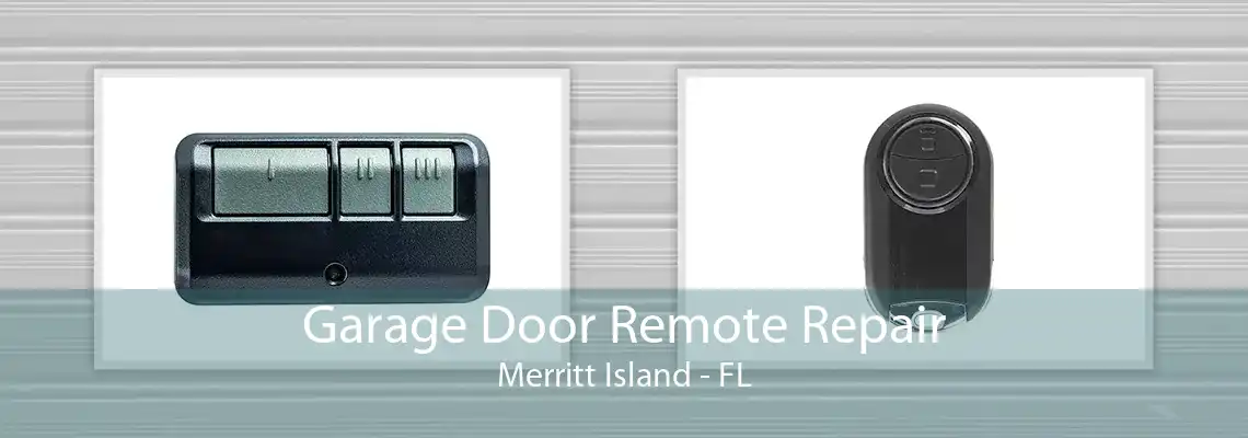 Garage Door Remote Repair Merritt Island - FL