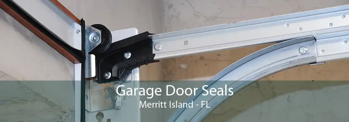 Garage Door Seals Merritt Island - FL