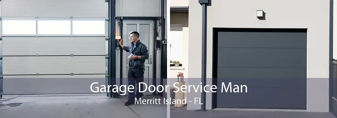 Garage Door Service Man Merritt Island - FL