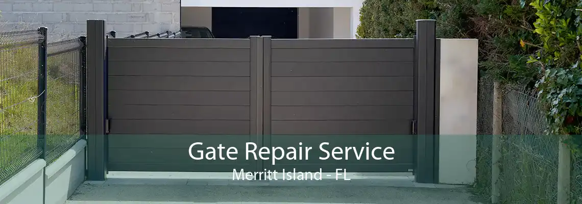 Gate Repair Service Merritt Island - FL