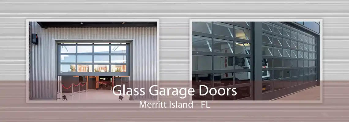 Glass Garage Doors Merritt Island - FL