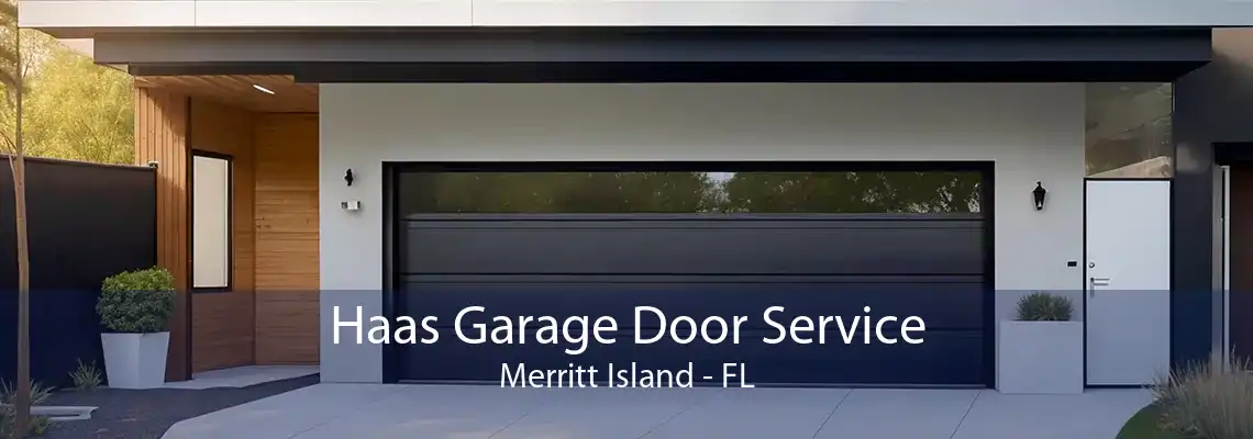 Haas Garage Door Service Merritt Island - FL