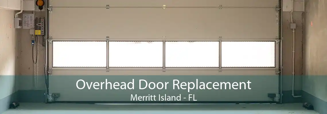 Overhead Door Replacement Merritt Island - FL