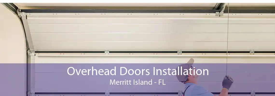 Overhead Doors Installation Merritt Island - FL