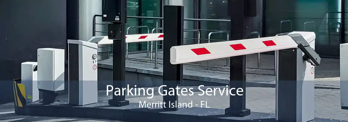 Parking Gates Service Merritt Island - FL