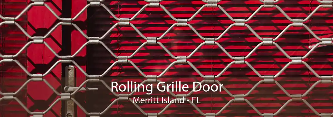 Rolling Grille Door Merritt Island - FL